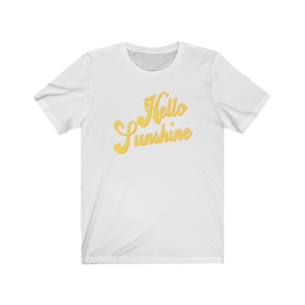 Hello Sunshine! - Unisex Jersey Short Sleeve Tee