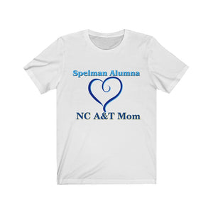 Spelman Alumna-A&T Mom- Unisex Jersey Short Sleeve Tee