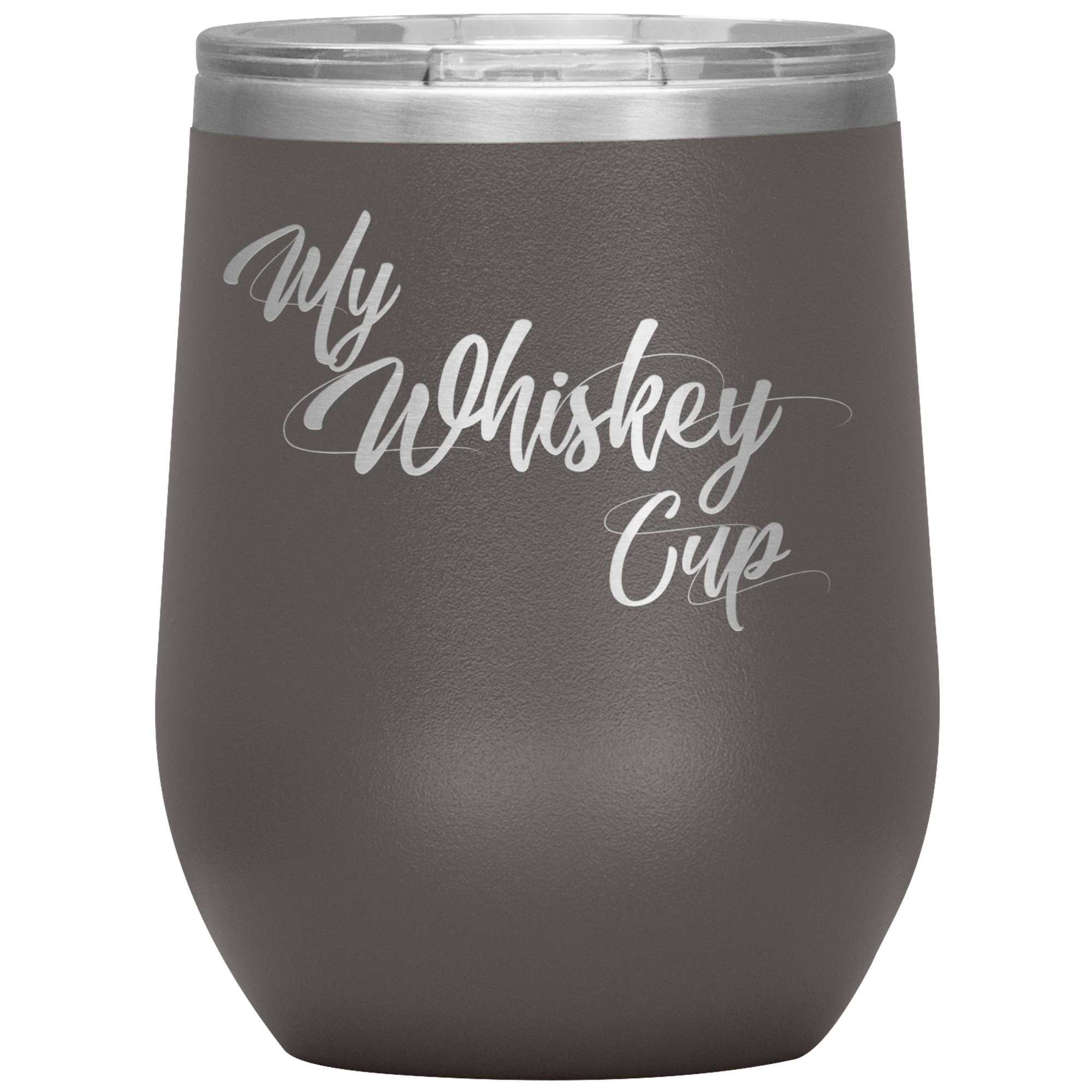 My Whiskey Cup- Tumbler