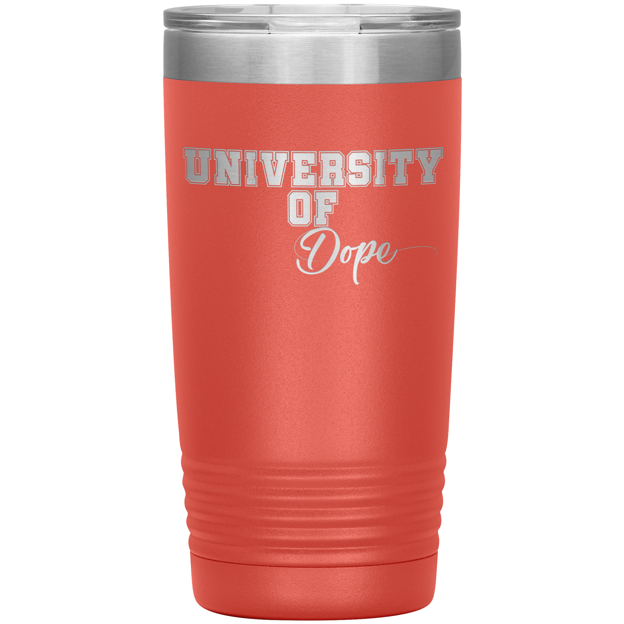 University of Dope- 20oz Tumbler