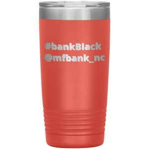 Bank Black- 20 oz Tumbler