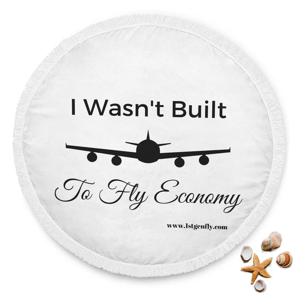I wasn't built to fly economy