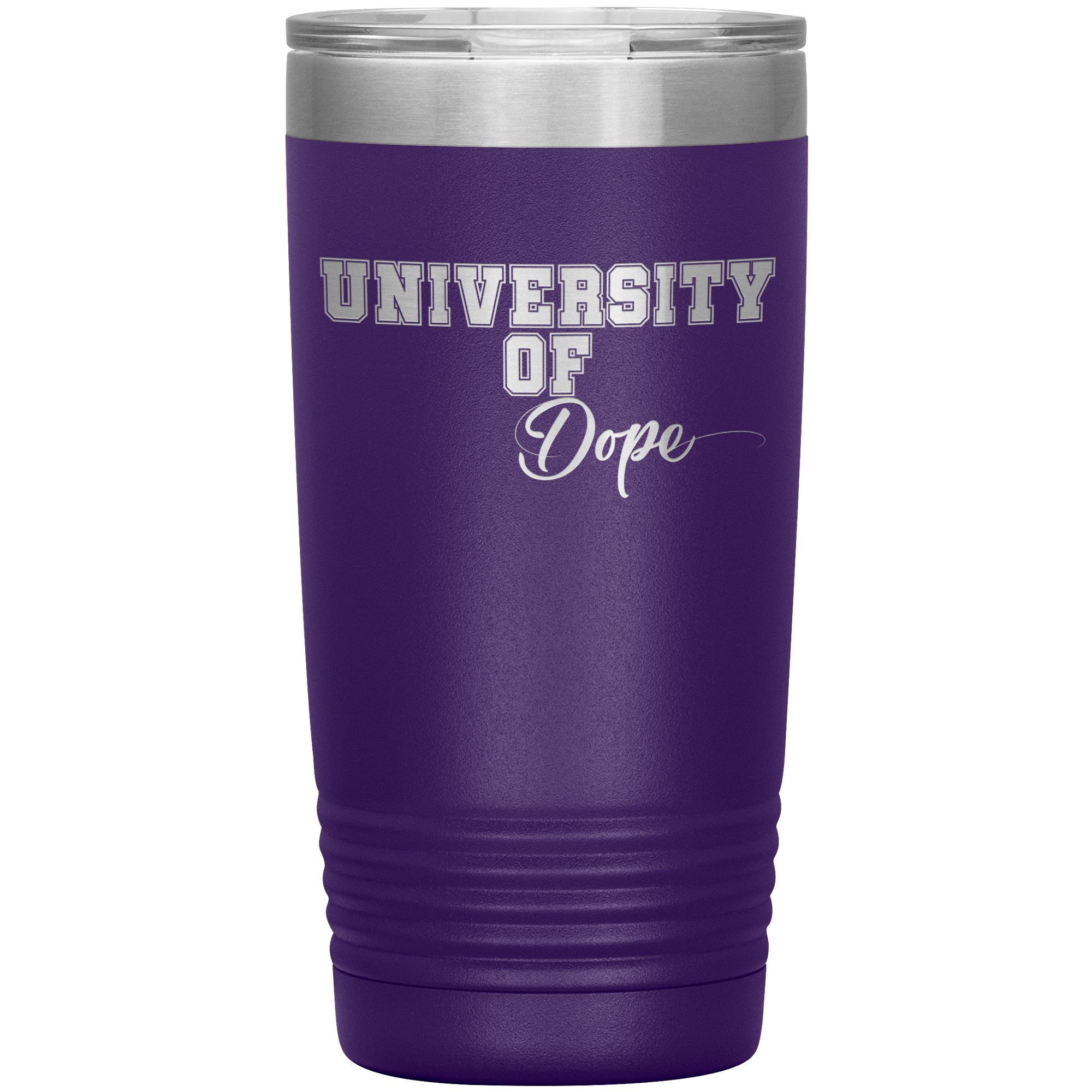 University of Dope- 20oz Tumbler