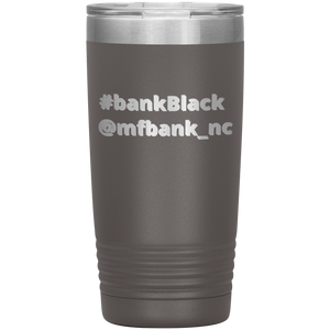 Bank Black- 20 oz Tumbler