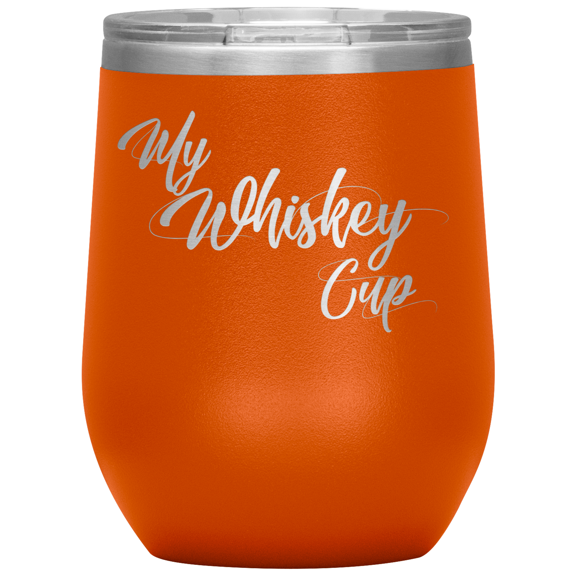 My Whiskey Cup- Tumbler