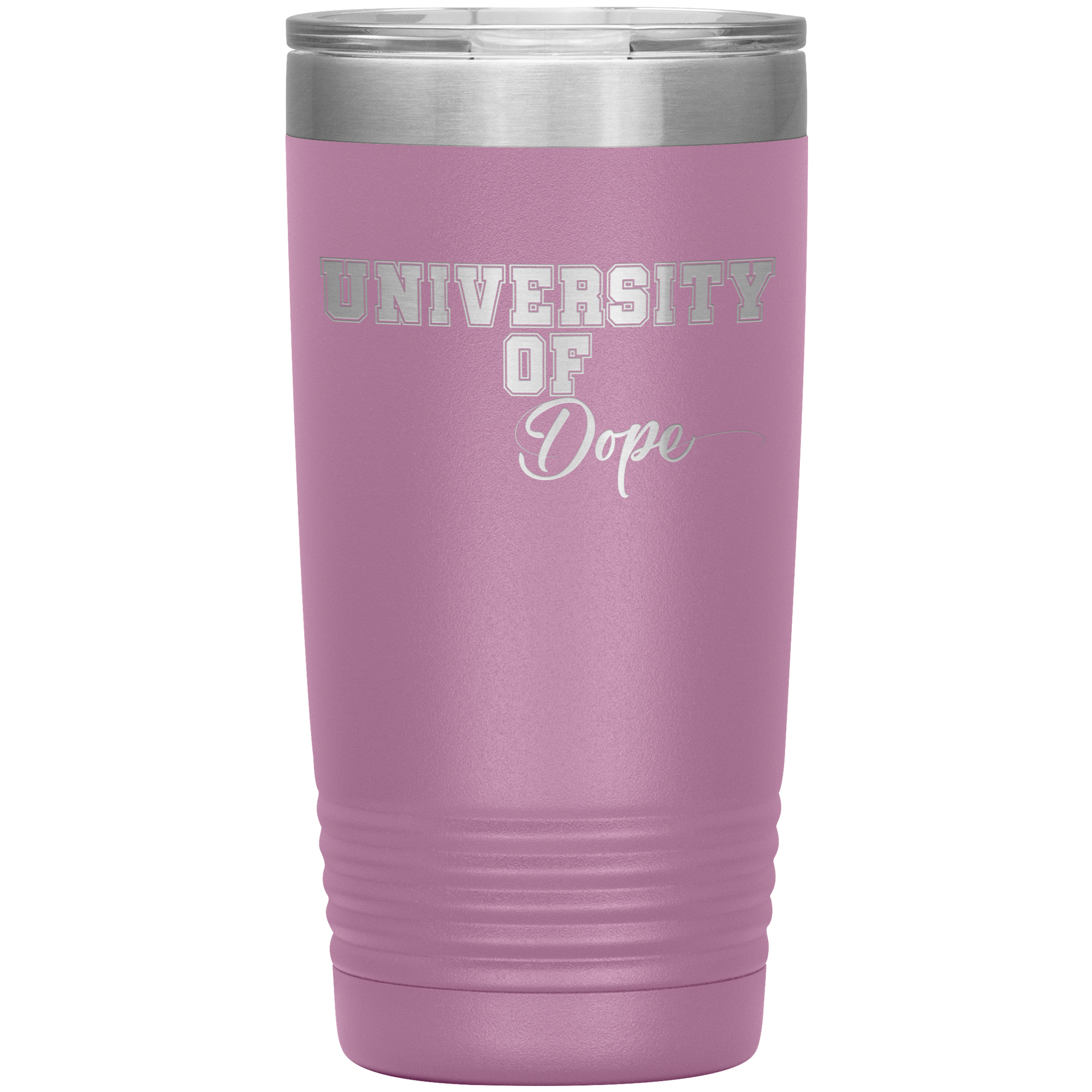 University of Dope- 20oz Tumbler