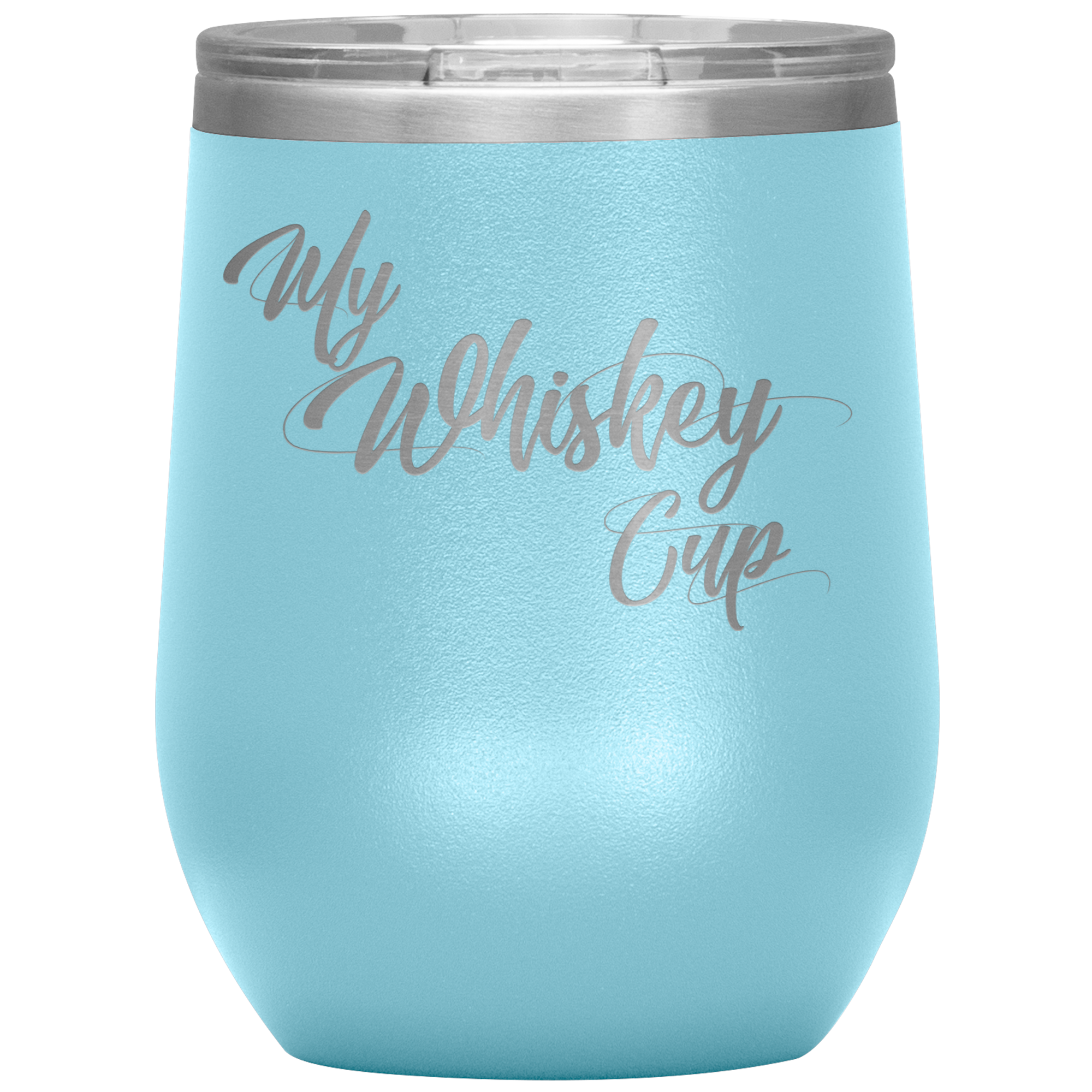 My Whiskey Cup- Tumbler