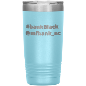 Bank Black- 20 oz Tumbler