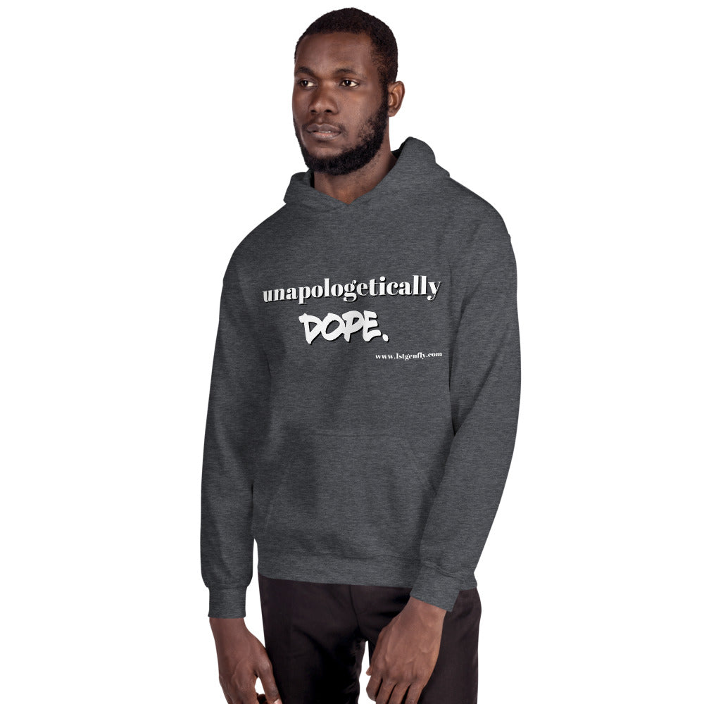 Unapologetically Dope - Unisex Hoodie