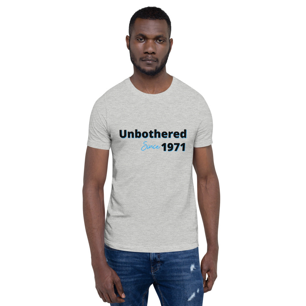 Unbothered Since...Short-Sleeve Unisex T-Shirt
