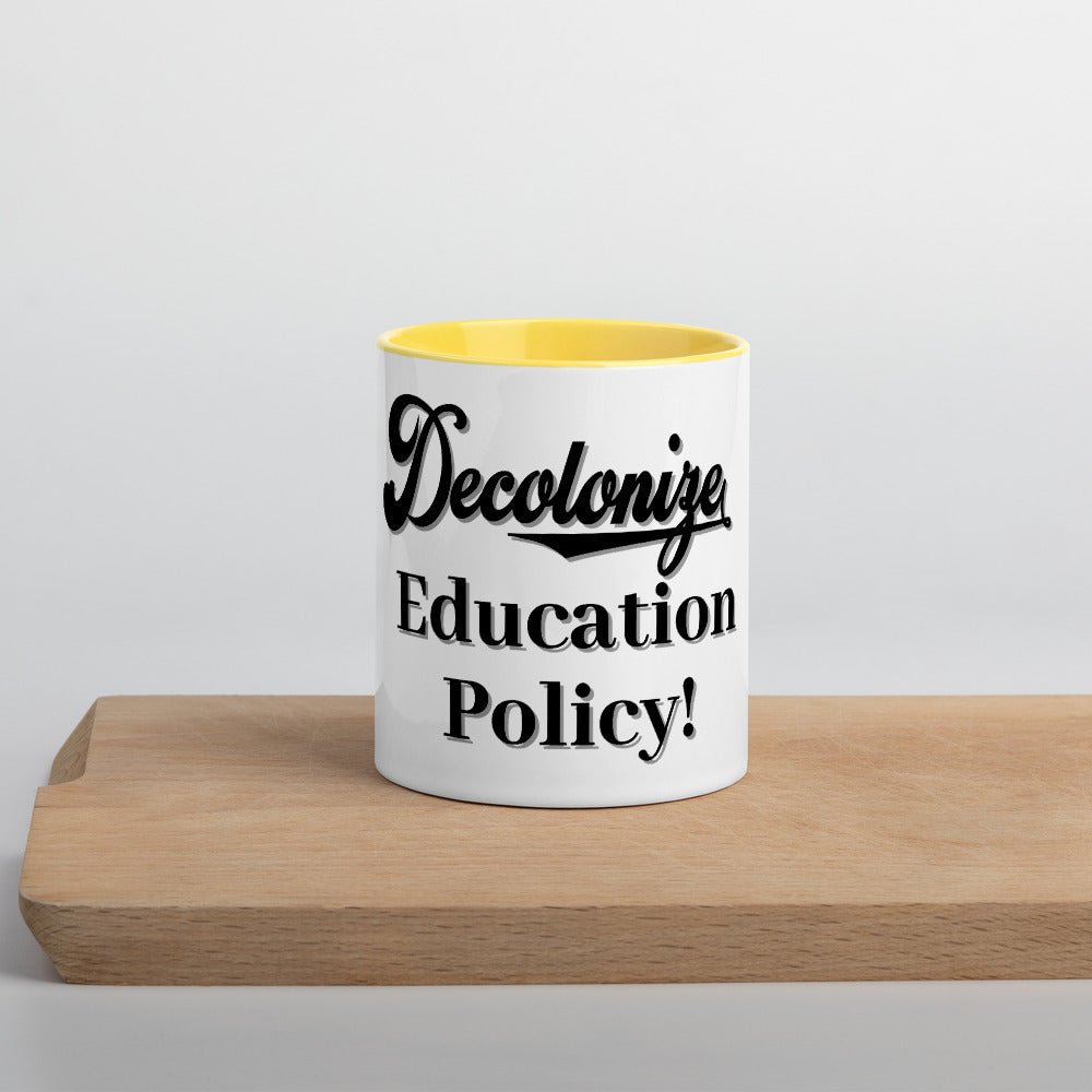 Decolonize Education Policy - Mug with Color Inside