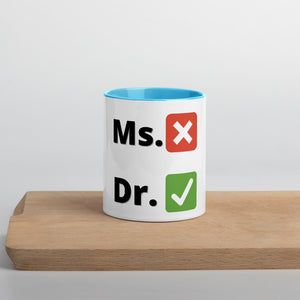 Dr./Ms. - Mug with Color Inside