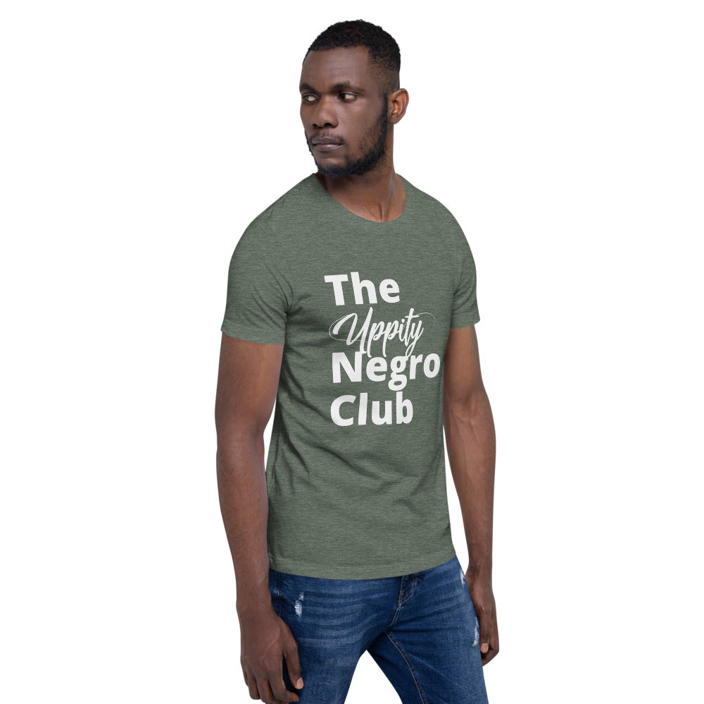 The Uppity Negro Club- Short-Sleeve Unisex T-Shirt