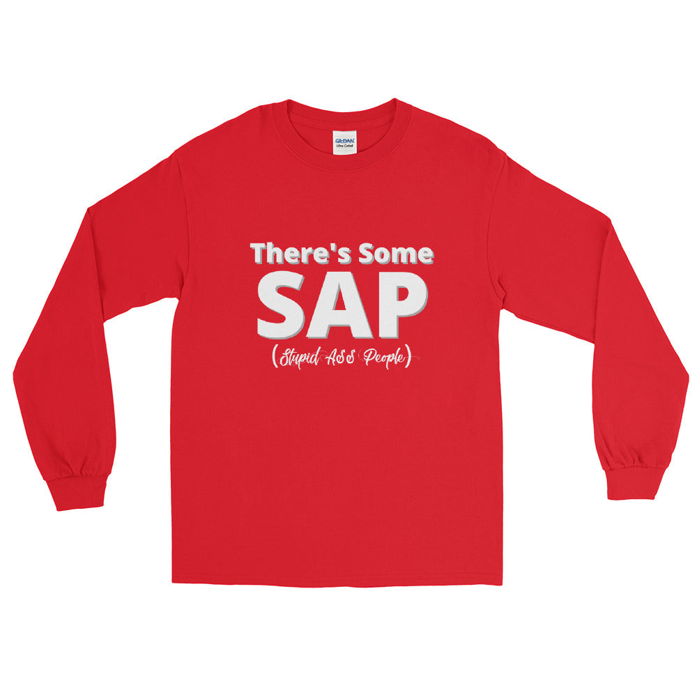 There's Some SAP - Men’s Long Sleeve Shirt