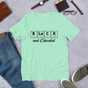 Black and Educated- Short-Sleeve Unisex T-Shirt