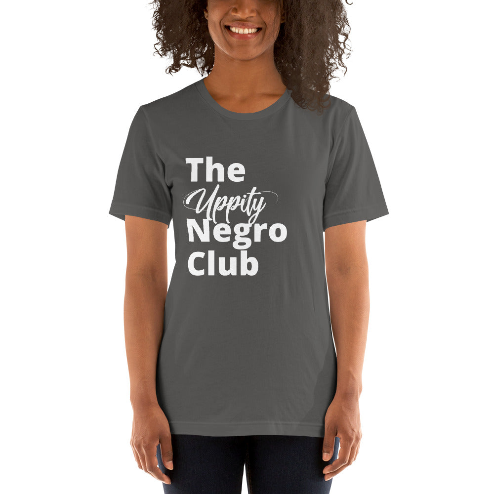 The Uppity Negro Club! Short-Sleeve Unisex T-Shirt