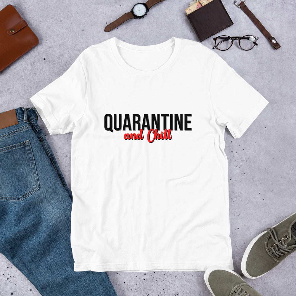Quarantine...and chill- Short-Sleeve Unisex T-Shirt
