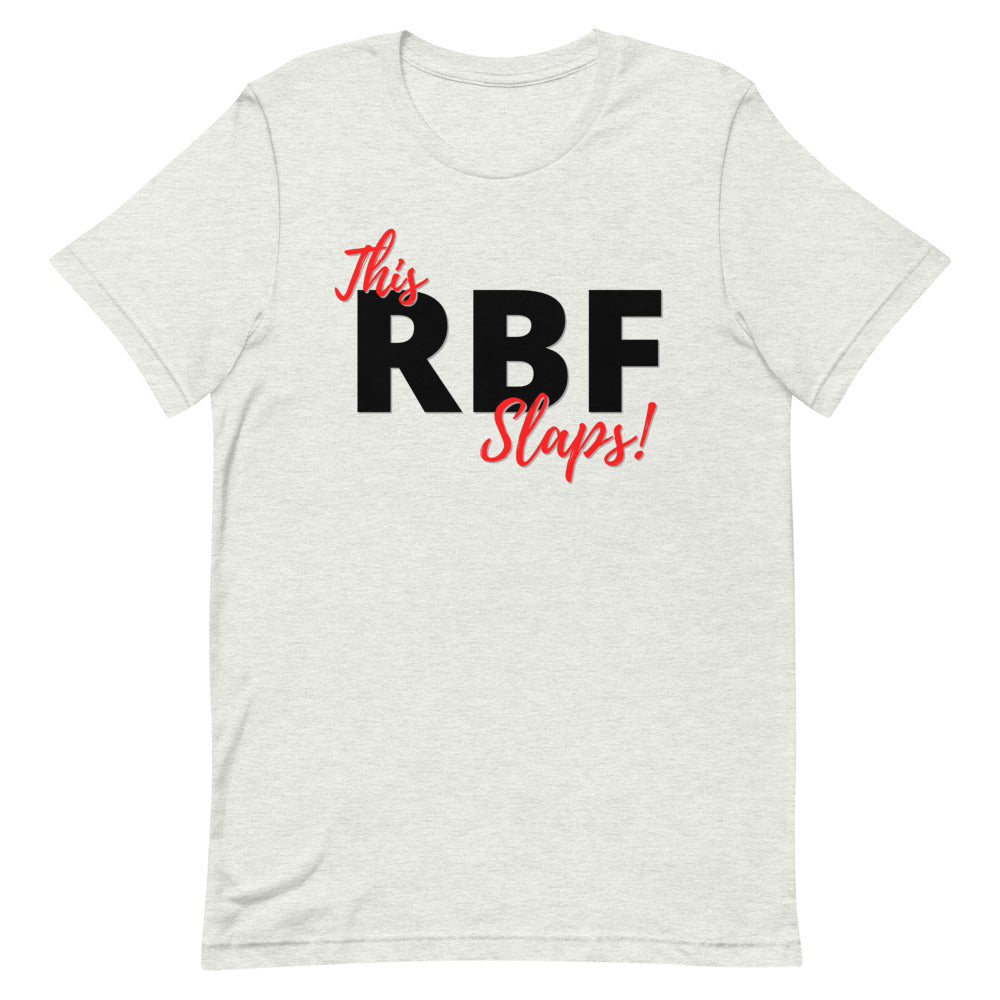 This RBF Slaps! - Short-Sleeve Unisex T-Shirt