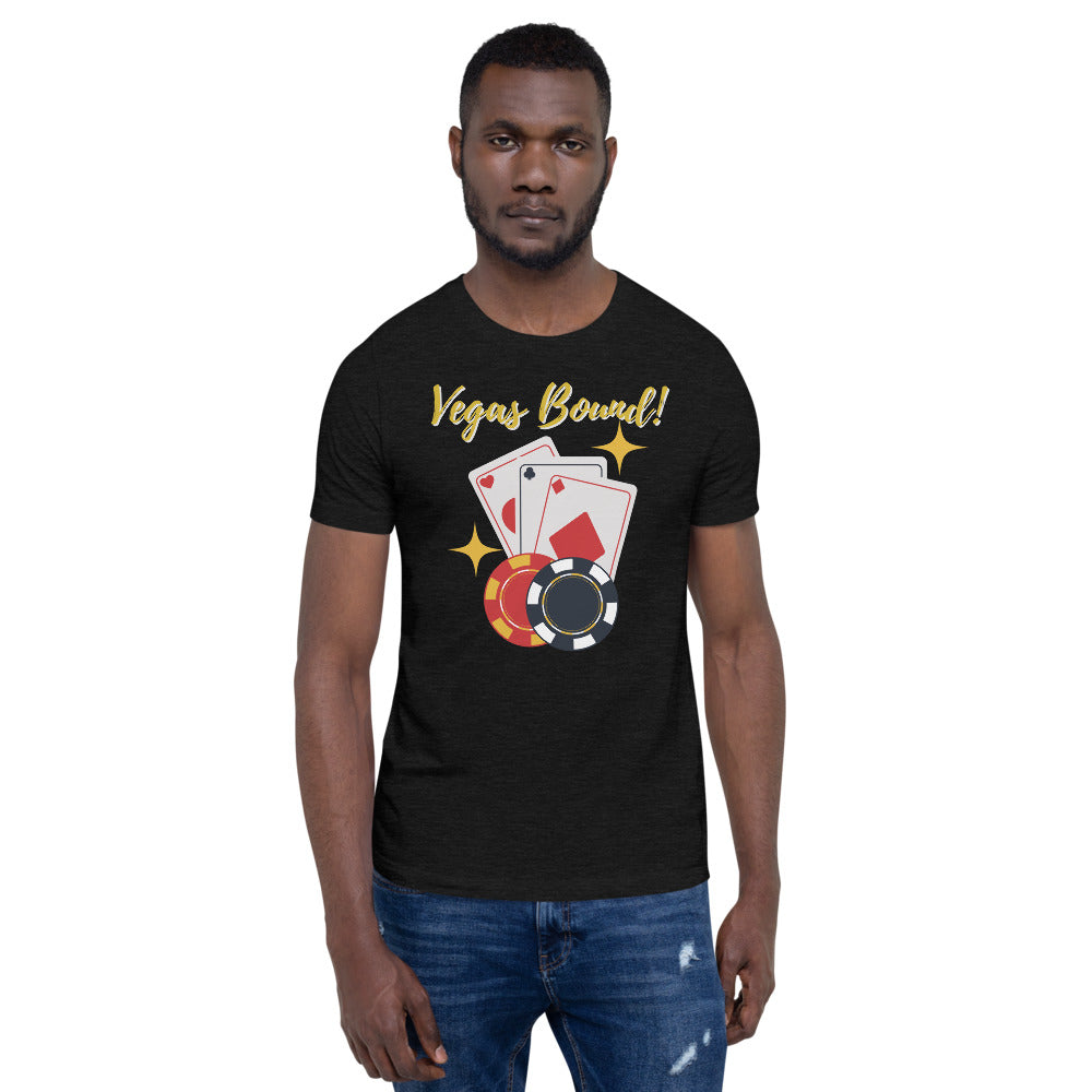 Vegas Bound 3- Short-Sleeve Unisex T-Shirt