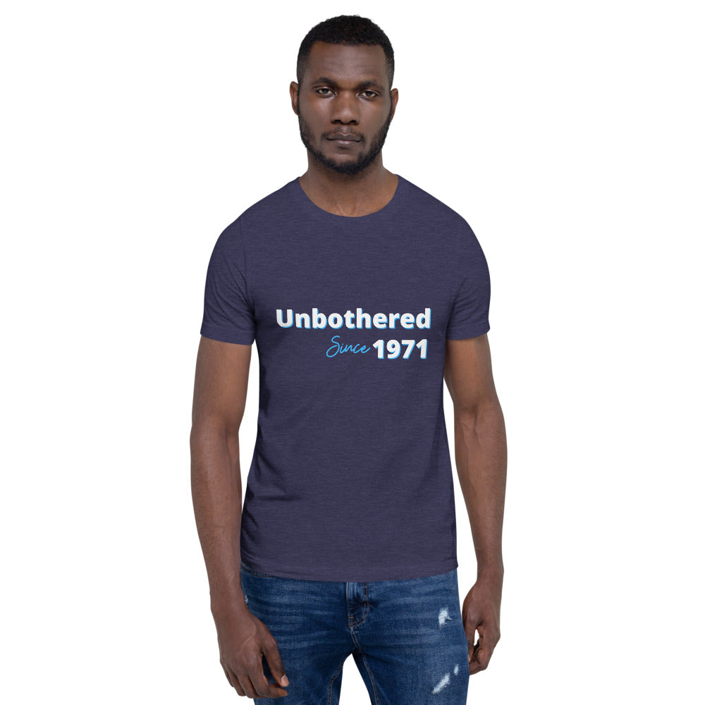 Unbothered Since...Short-Sleeve Unisex T-Shirt