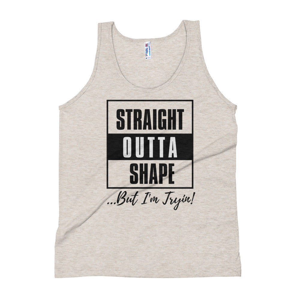 Straight Outta Shape Unisex Tank Top