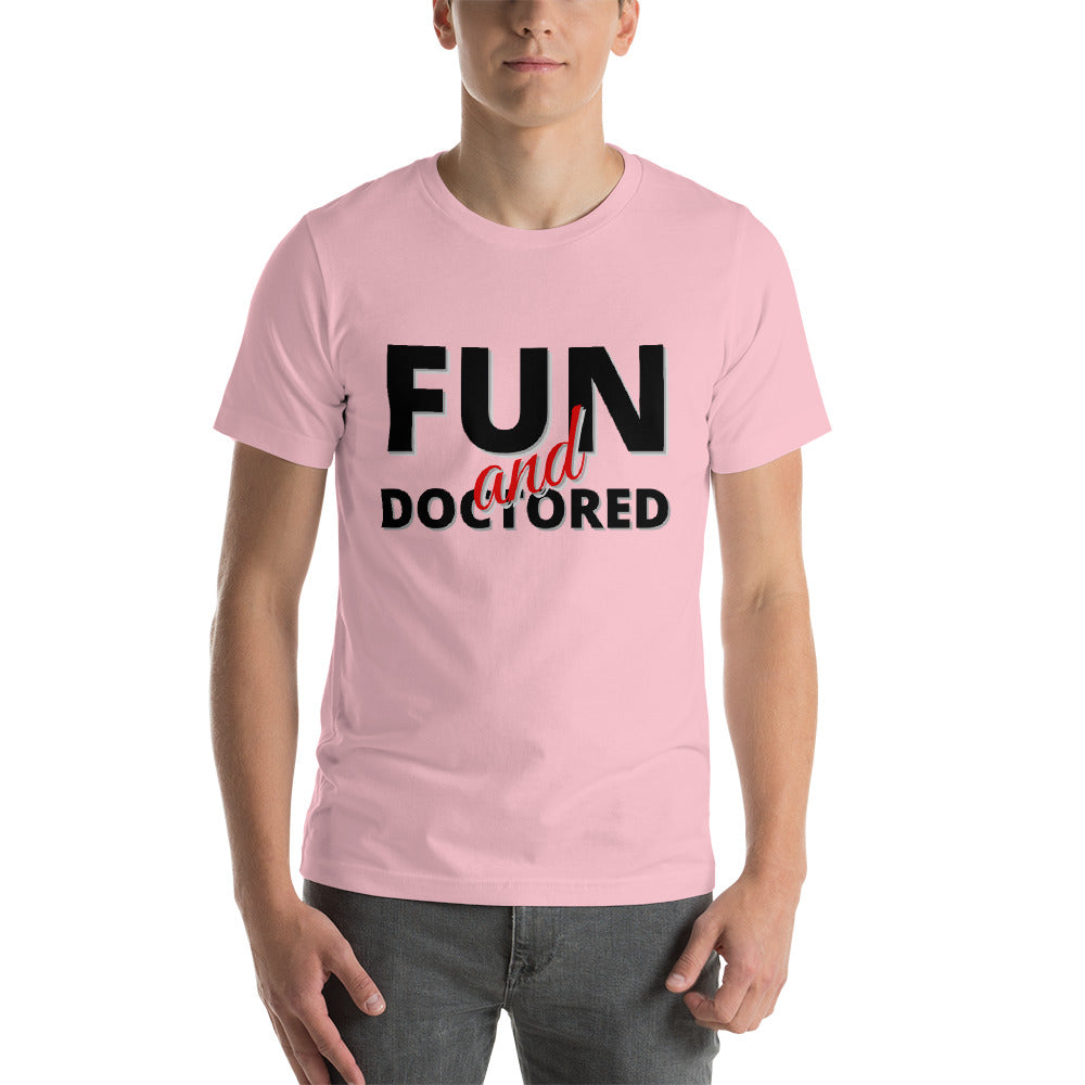 Fun and Doctored- Short-Sleeve Unisex T-Shirt