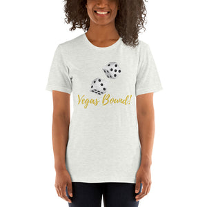 Vegas Bound 2- Short-Sleeve Unisex T-Shirt