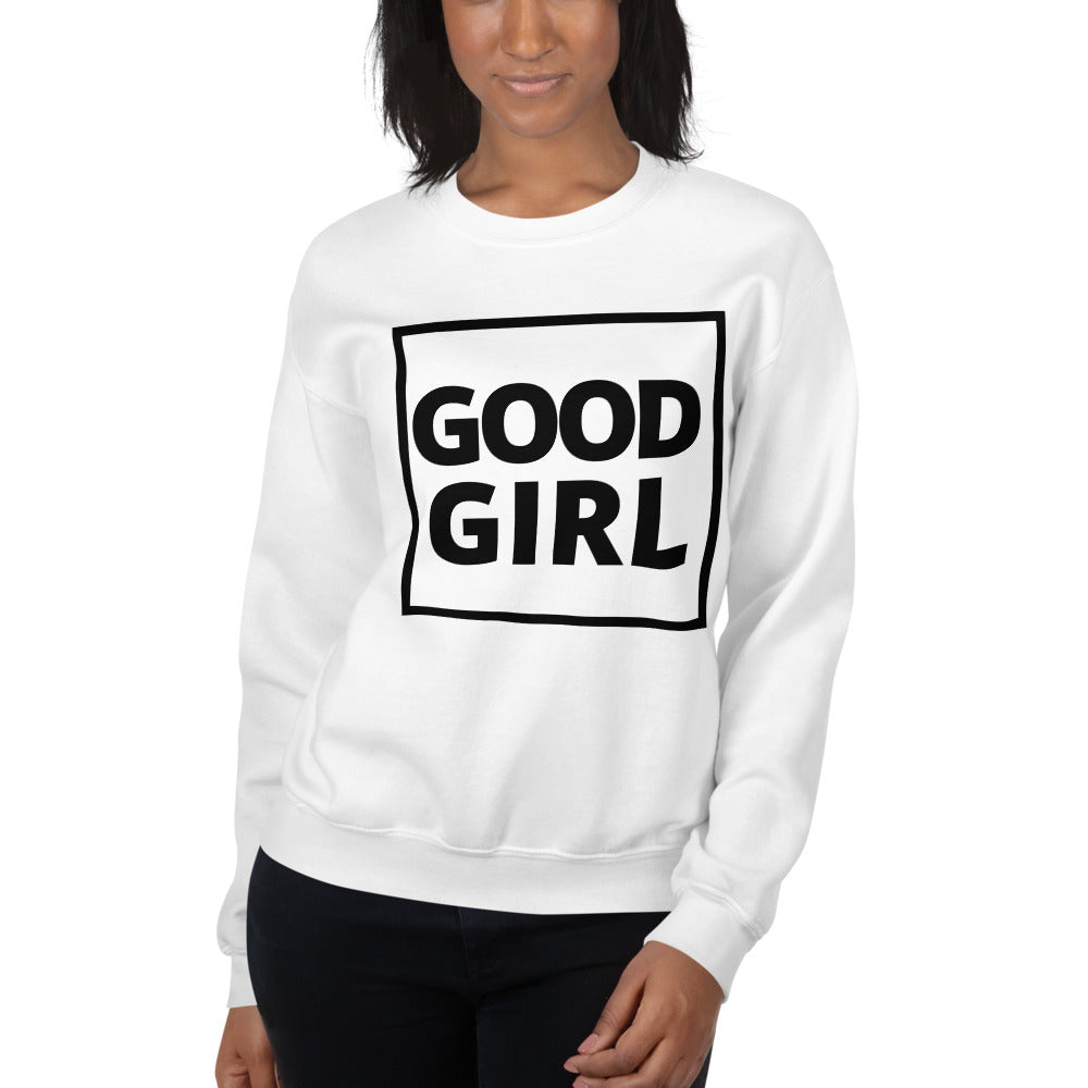 Good Girl - Unisex Sweatshirt