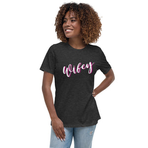 Wifey Women's Relaxed T-Shirt