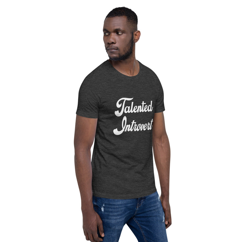 Talented Introvert! Short-Sleeve Unisex T-Shirt