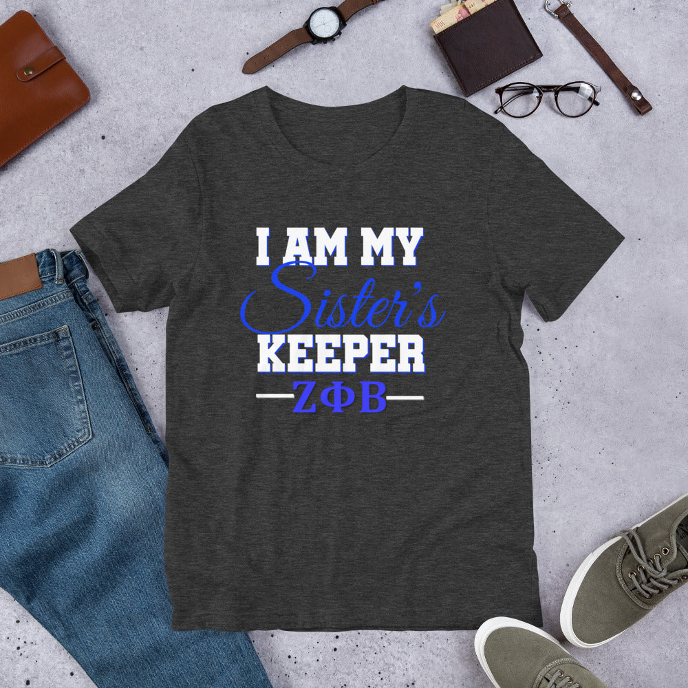 I am My Sister's Keeper- ZPhiB- Short-Sleeve Unisex T-Shirt