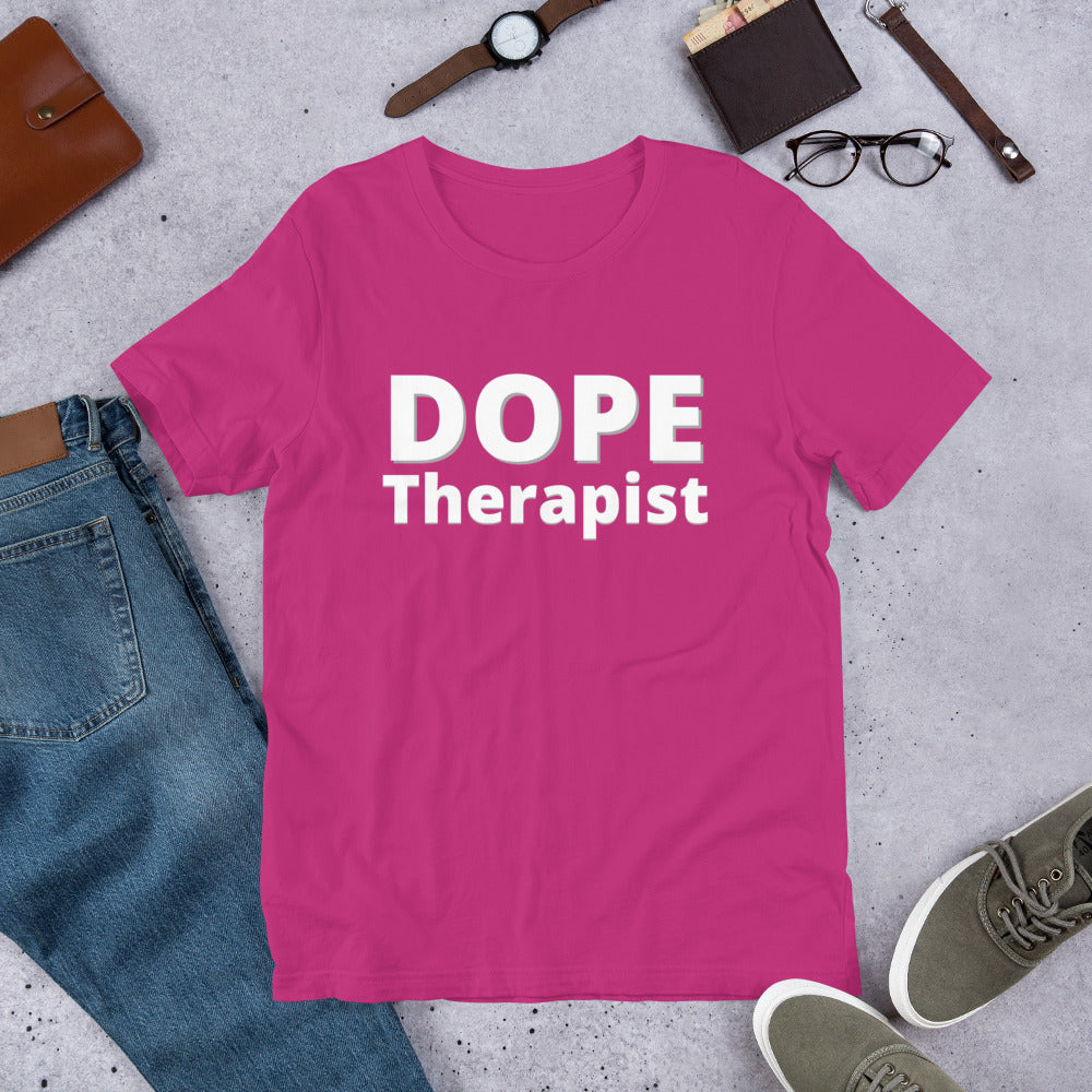 Dope Therapist- Short-Sleeve Unisex T-Shirt