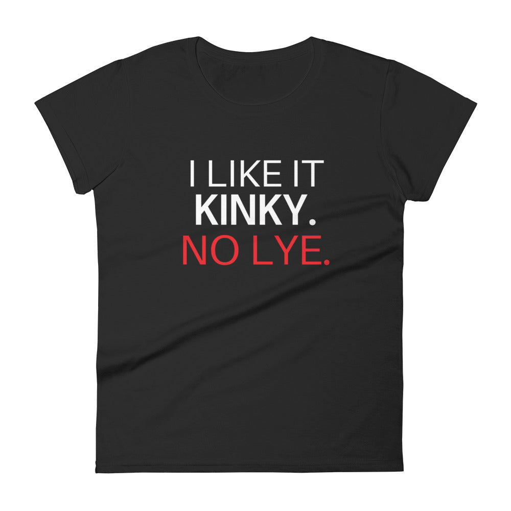 I Like it Kinky- Women's short sleeve t-shirt