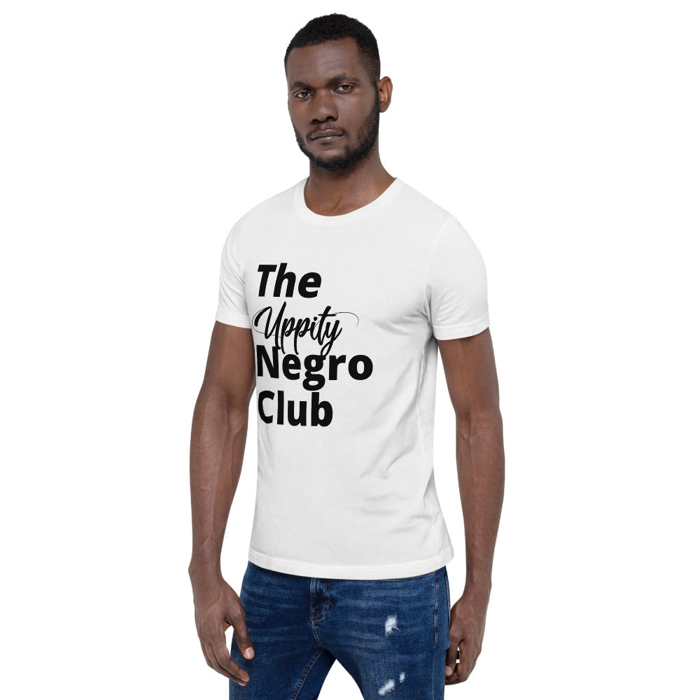 The Uppity Negro Club- Short-Sleeve Unisex T-Shirt