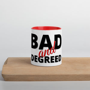 Bad and Degreed- Mug with Color Inside