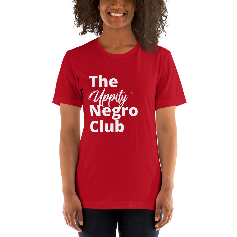 The Uppity Negro Club! Short-Sleeve Unisex T-Shirt