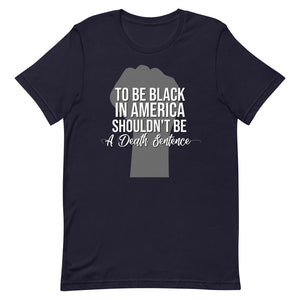 To Be Black in America...Short-Sleeve Unisex T-Shirt