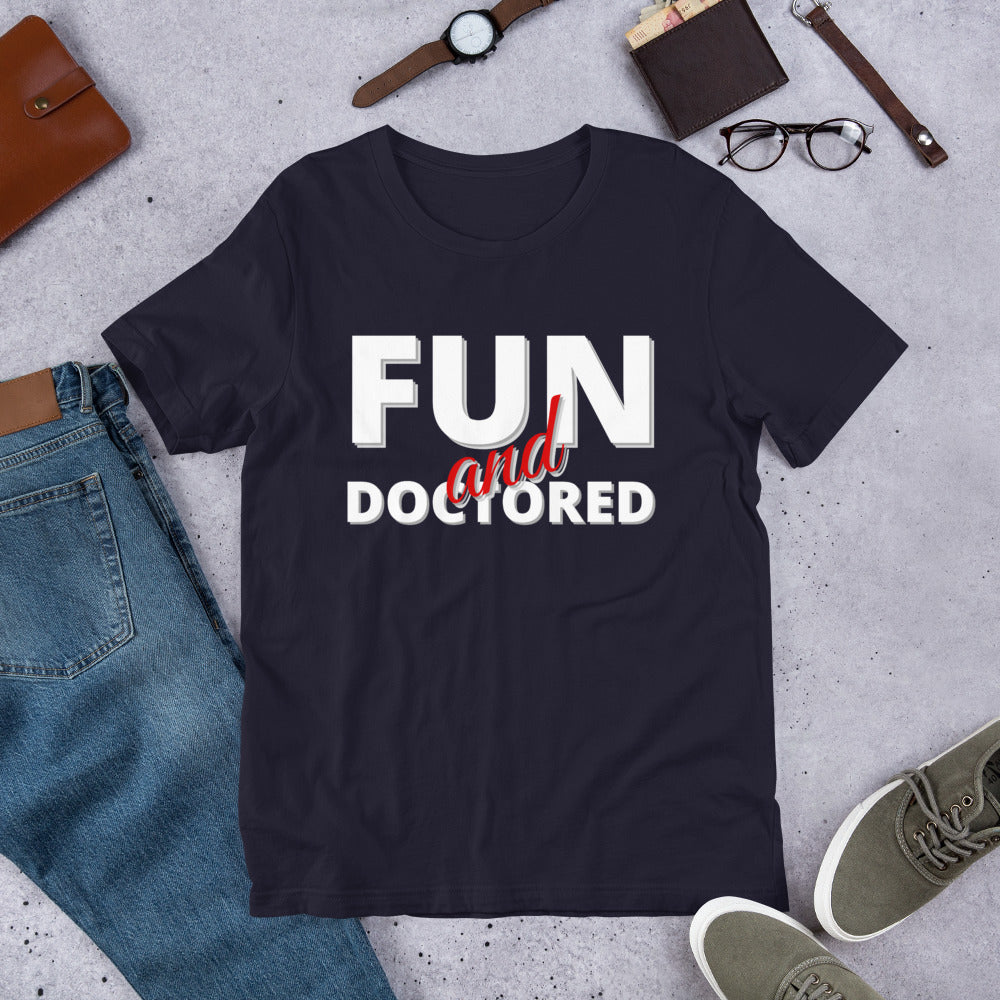 Fun and Doctored- Short-Sleeve Unisex T-Shirt