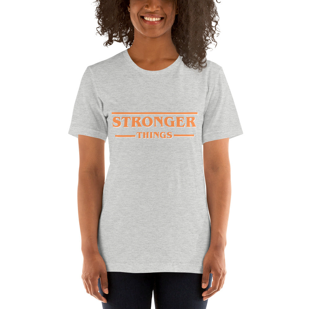 Stronger Things - Short-Sleeve Unisex T-Shirt