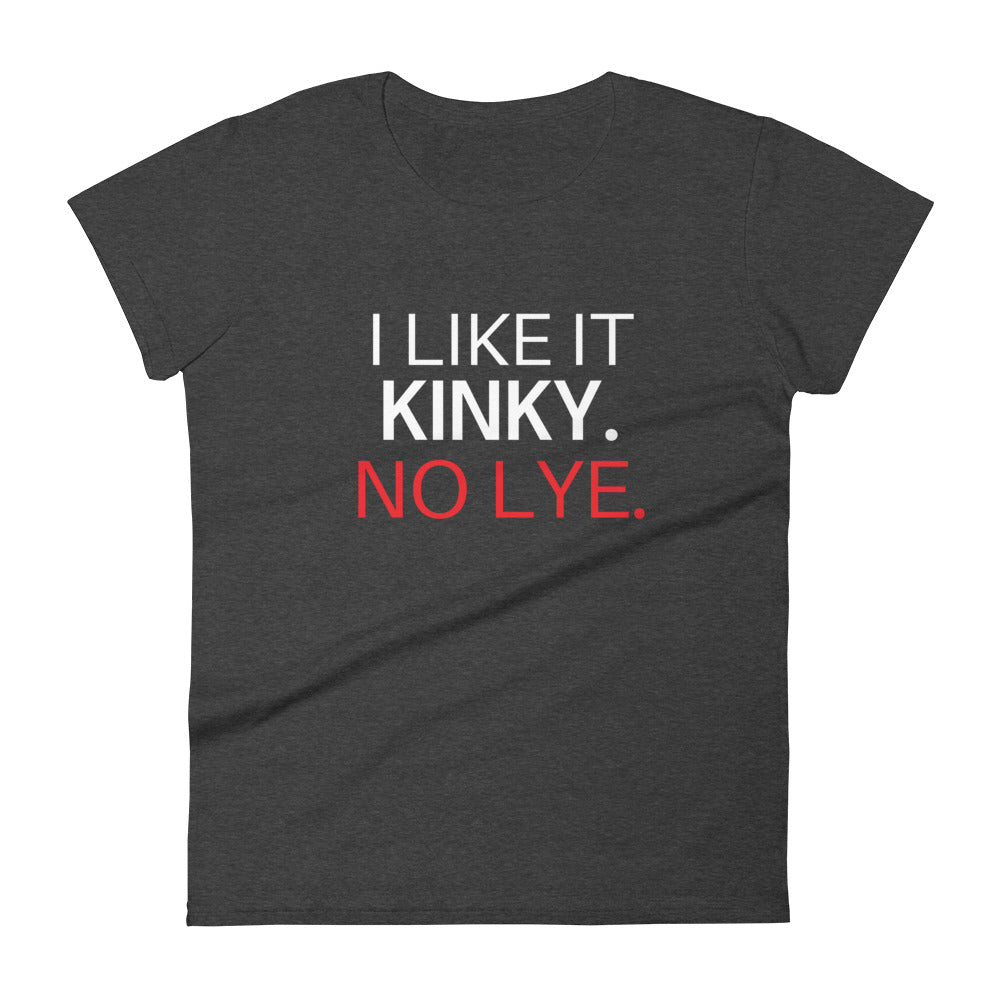 I Like it Kinky- Women's short sleeve t-shirt