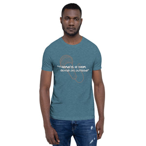 There's a War Short-Sleeve Unisex T-Shirt