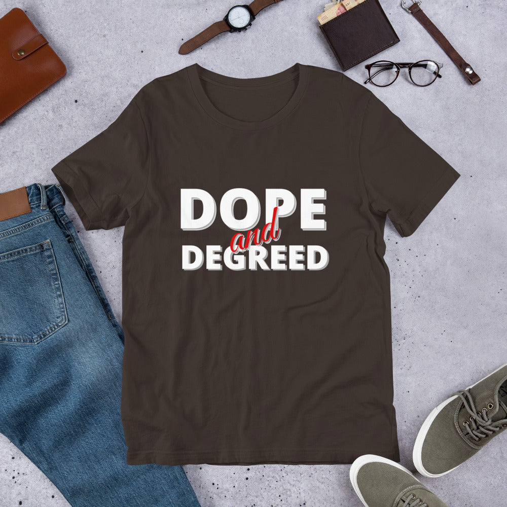 Dope and Degreed- Short-Sleeve Unisex T-Shirt
