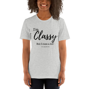 I'm Classy! Short-Sleeve Unisex T-Shirt
