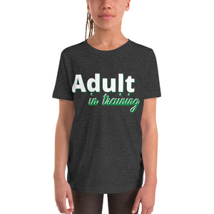 Adult in training- Youth Short Sleeve T-Shirt