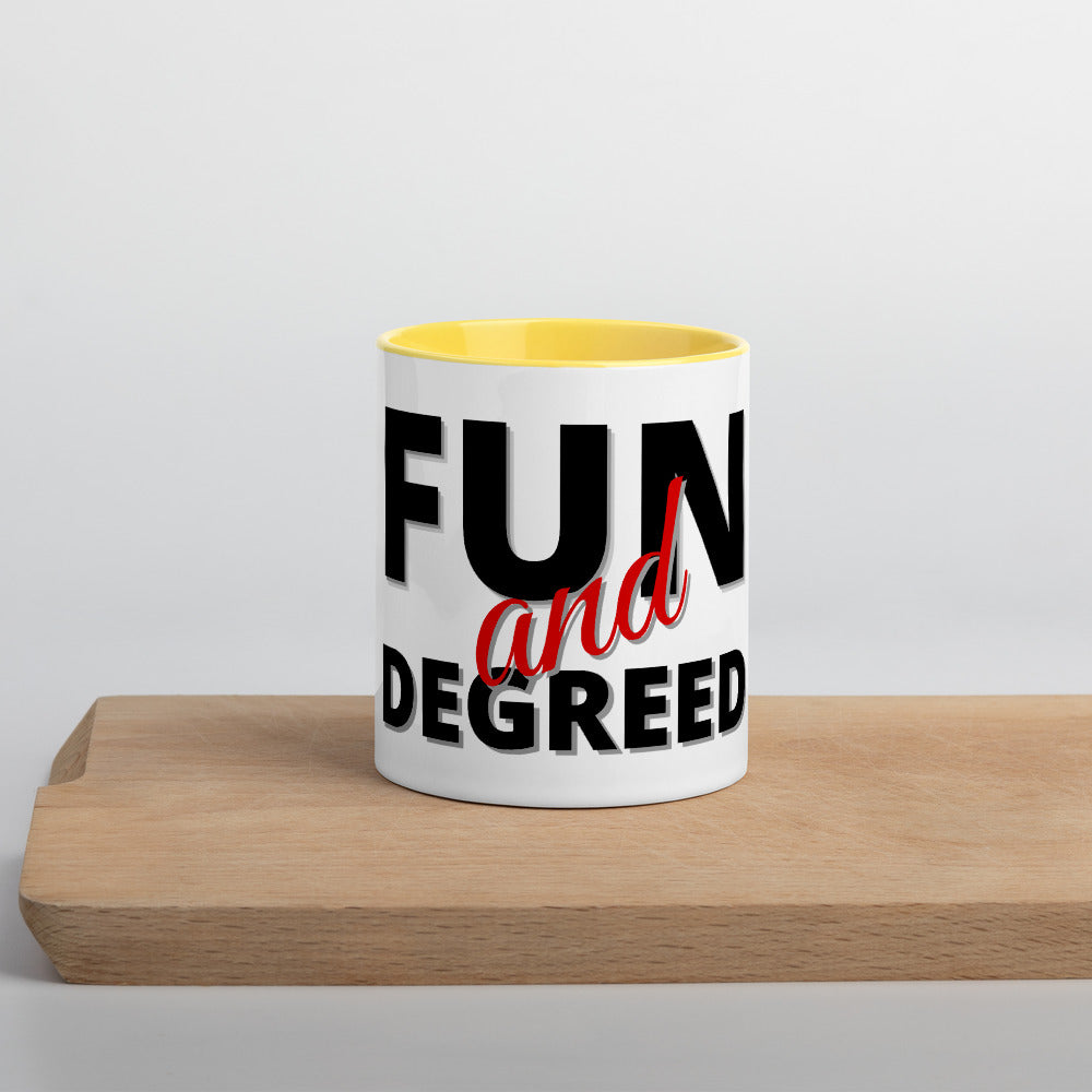 Fun and Degreed- Mug with Color Inside