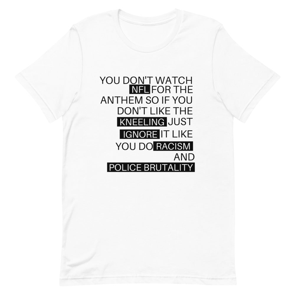 Ignore it like you do Racism - Short-Sleeve Unisex T-Shirt