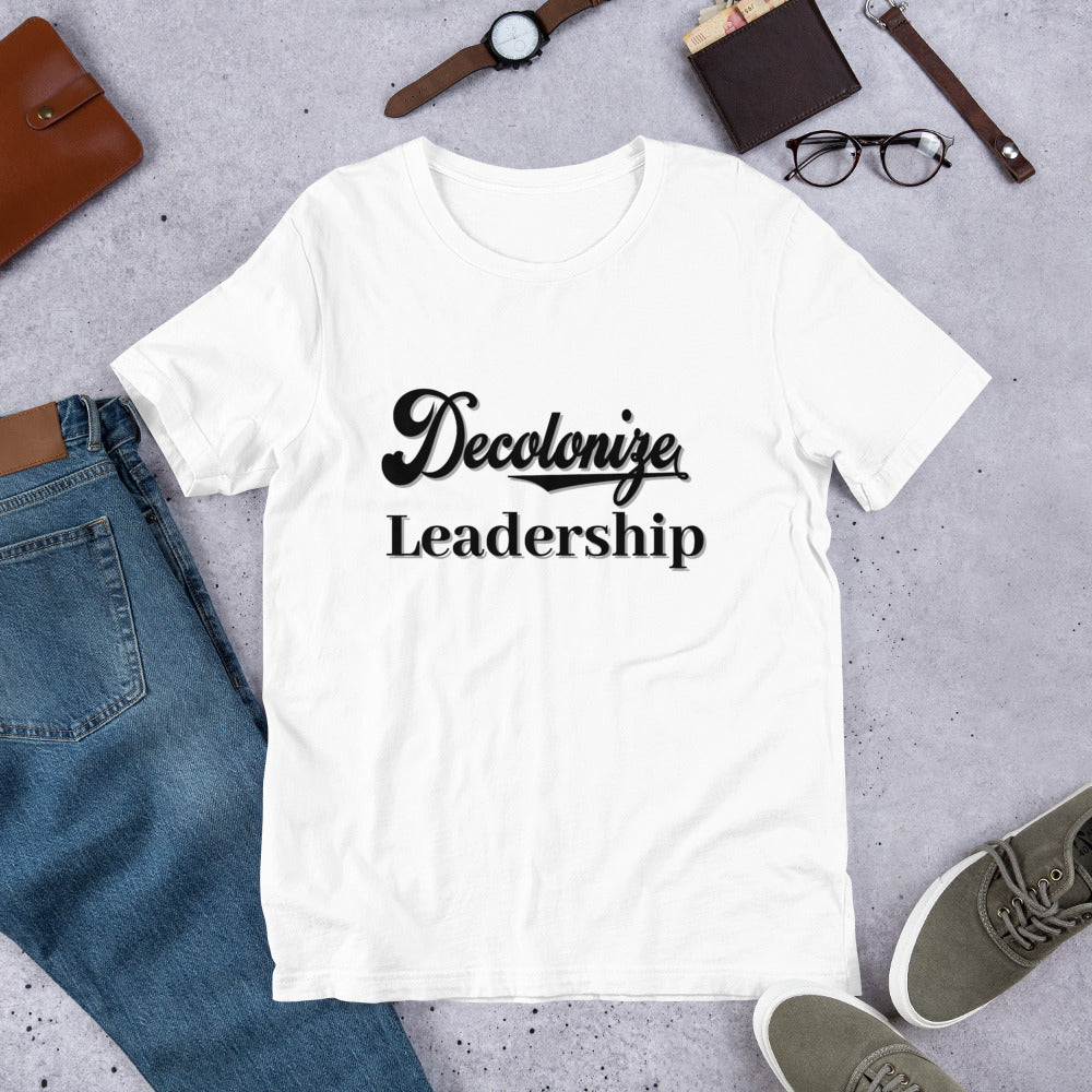 Decolonize Leadership - Short-Sleeve Unisex T-Shirt