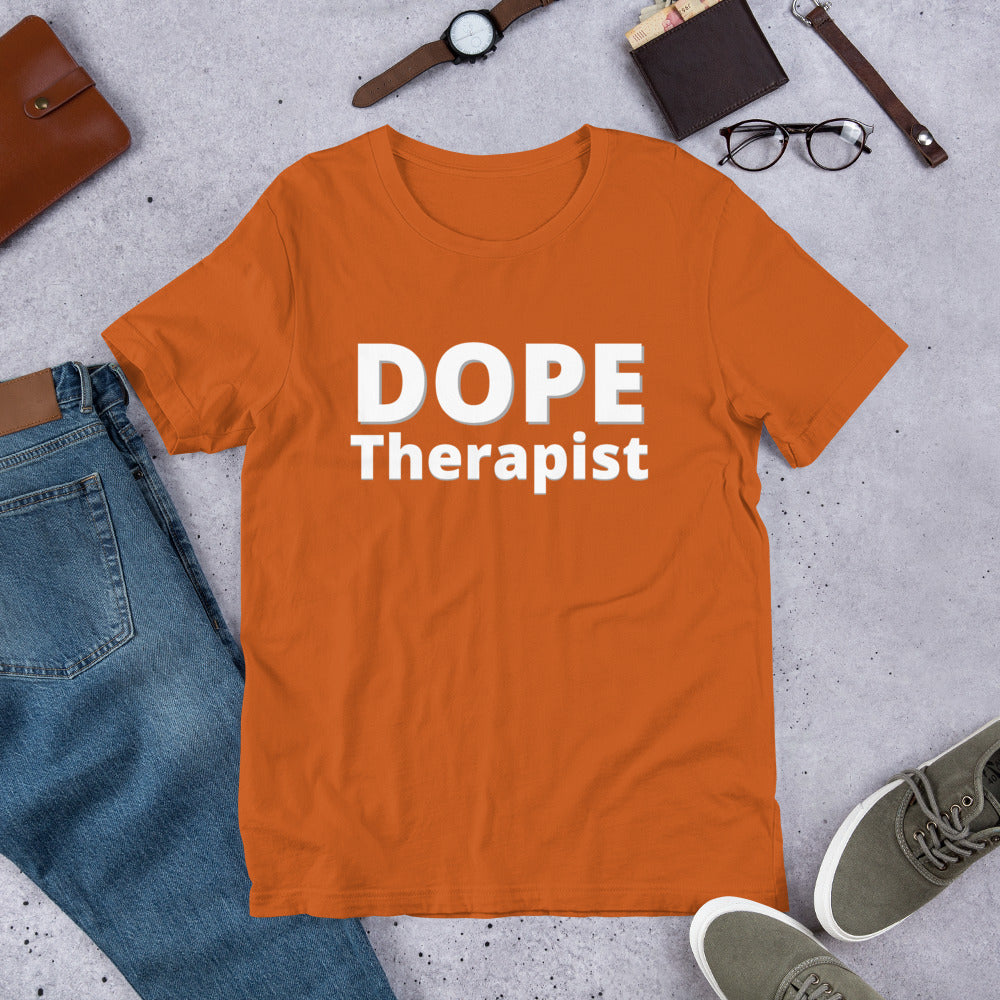 Dope Therapist- Short-Sleeve Unisex T-Shirt