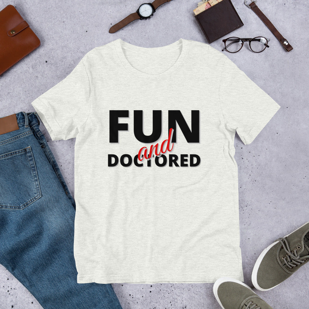 Fun and Doctored- Short-Sleeve Unisex T-Shirt