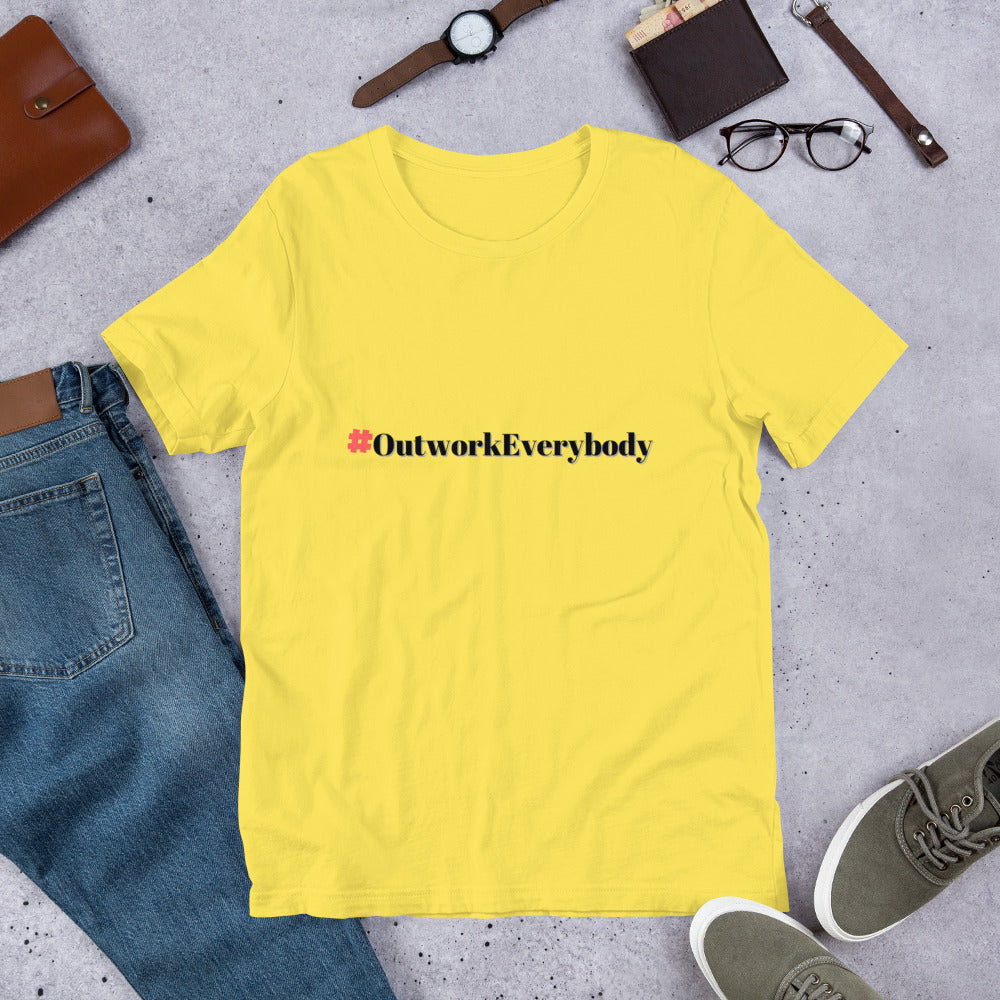 #OutworkEverybody- Short-Sleeve Unisex T-Shirt